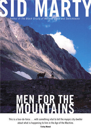 Men for the Mountains Paperback by Sid Marty