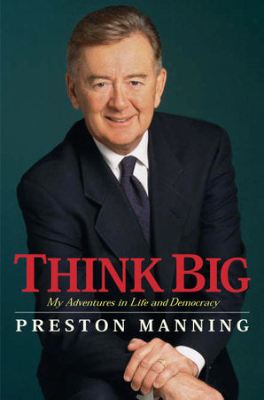 Think Big Paperback by Preston Manning