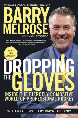 Dropping the Gloves Paperback by Barry Melrose, with Roger Vaughan