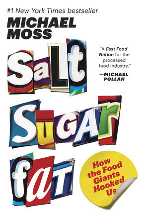 Salt Sugar Fat Paperback by Michael Moss
