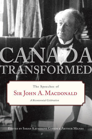 Canada Transformed Hardcover by Edited by Sarah Gibson and Arthur Milnes