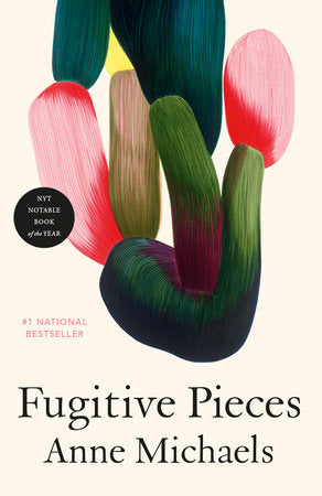 Fugitive Pieces Paperback by Anne Michaels