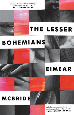 The Lesser Bohemians Paperback by Eimear McBride
