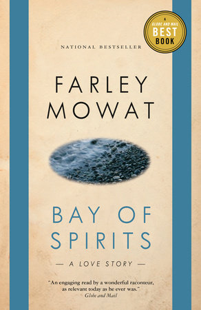 Bay of Spirits Paperback by Farley Mowat