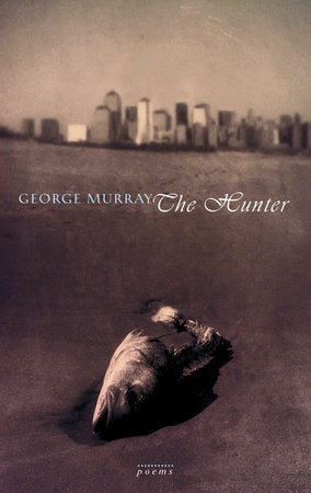 The Hunter Paperback by George Murray