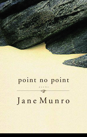 Point No Point Paperback by Jane Munro