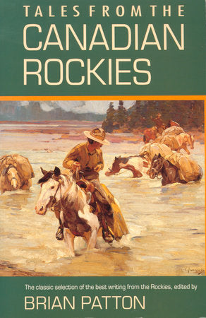 Tales from the Canadian Rockies Paperback by Brian Patton
