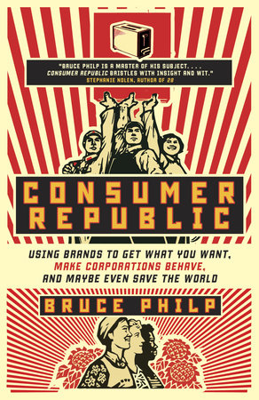 Consumer Republic Paperback by Bruce Philp