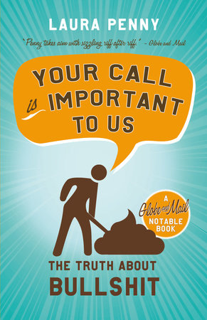 Your Call Is Important to Us Paperback by Laura Penny