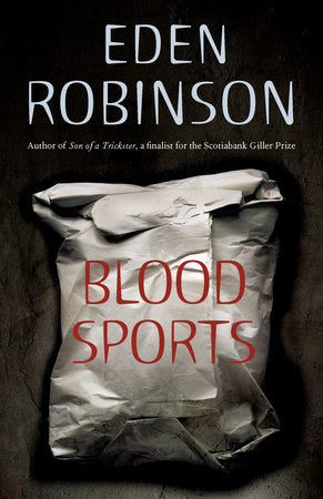 Blood Sports Paperback by Eden Robinson