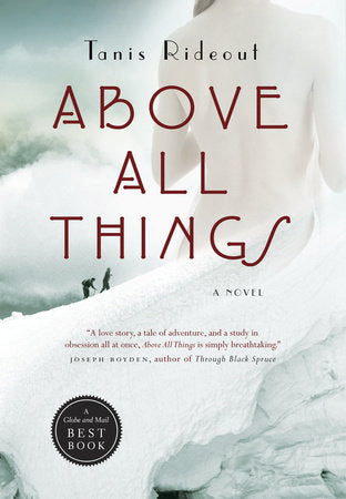 Above All Things Paperback by Tanis Rideout