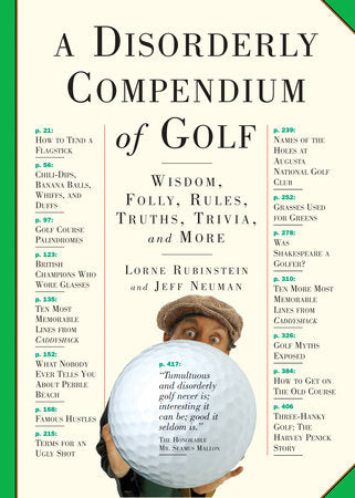 A Disorderly Compendium of Golf Paperback by Lorne Rubenstein and Jeff Neuman