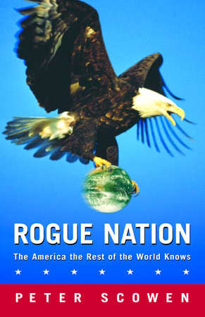 Rogue Nation Paperback by Peter Scowen