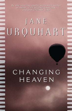 Changing Heaven Paperback by Jane Urquhart