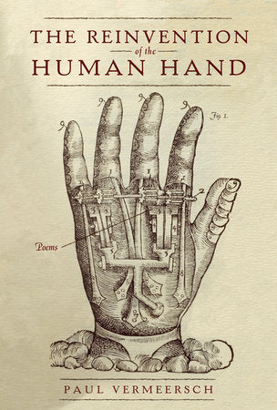 The Reinvention of the Human Hand Paperback by Paul Vermeersch
