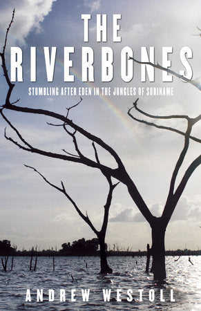 The Riverbones Paperback by Andrew Westoll