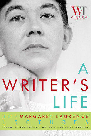 A Writer's Life Paperback by The Writers' Trust of Canada