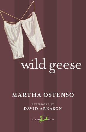 Wild Geese Paperback by Martha Ostenso, Afterword by David Arnason