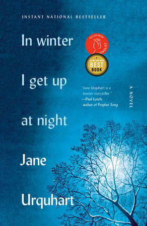 In Winter I Get Up at Night TR by Jane Urquhart