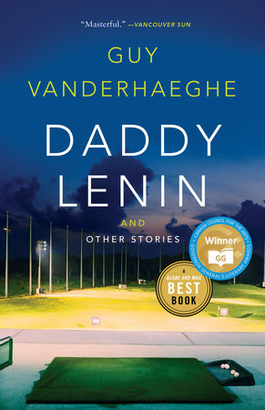Daddy Lenin and Other Stories Paperback by Guy Vanderhaeghe