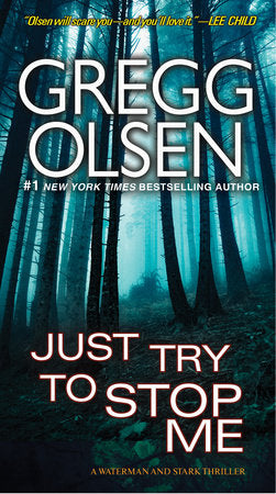 Just Try To Stop Me Paperback by Gregg Olsen