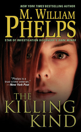 The Killing Kind Paperback by M. William Phelps