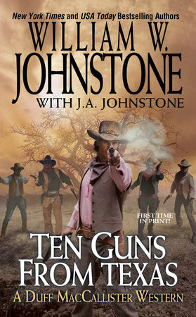 Ten Guns from Texas Paperback by William W. Johnstone and J.A. Johnstone