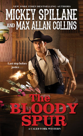 The Bloody Spur Paperback by Mickey Spillane; Max Allan Collins