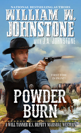 Powder Burn Paperback by William W. Johnstone; J.A. Johnstone