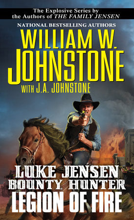 Legion of Fire Paperback by William W. Johnstone; J.A. Johnstone