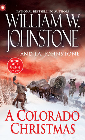 A Colorado Christmas Paperback by William W. Johnstone; J.A. Johnstone