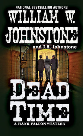 Dead Time Paperback by William W. Johnstone; J.A. Johnstone