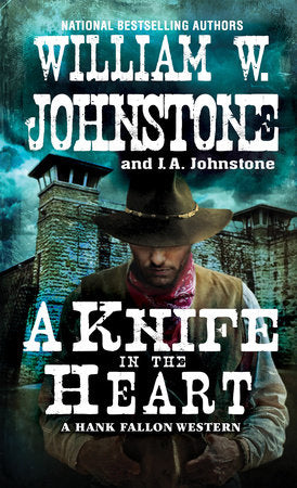 A Knife in the Heart Paperback by William W. Johnstone; J.A. Johnstone