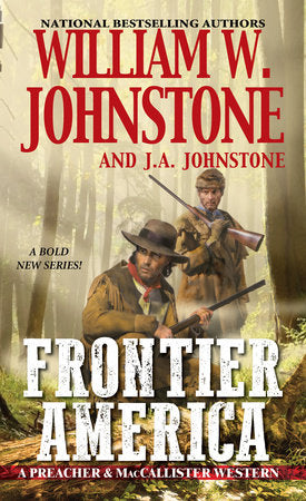 Frontier America Paperback by William W. Johnstone; J.A. Johnstone