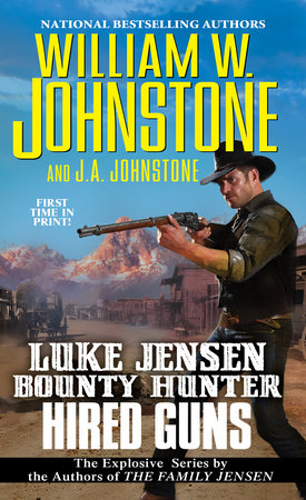 Hired Guns Paperback by William W. Johnstone; J.A. Johnstone