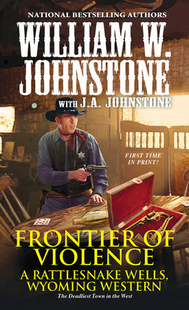 Frontier of Violence Paperback by William W. Johnstone; J.A. Johnstone