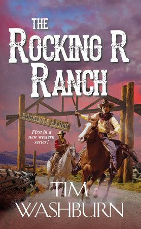 The Rocking R Ranch Paperback by Tim Washburn