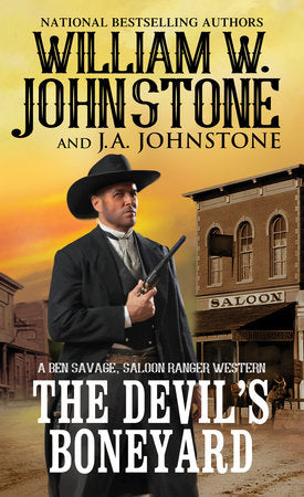 The Devil's Boneyard Paperback by William W. Johnstone; J.A. Johnstone
