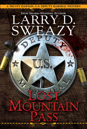 Lost Mountain Pass Paperback by Larry D. Sweazy