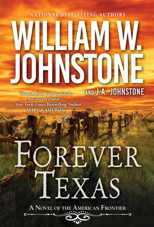 Forever Texas Paperback by William W. Johnstone; J.A. Johnstone