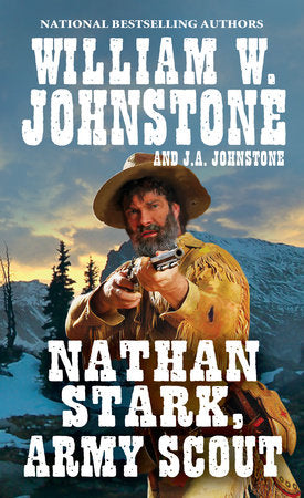 Nathan Stark, Army Scout Paperback by William W. Johnstone