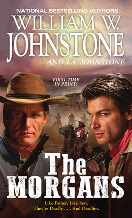 The Morgans Paperback by William W. Johnstone; J.A. Johnstone