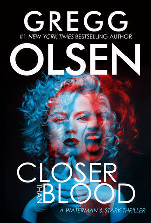 Closer Than Blood Paperback by Gregg Olsen