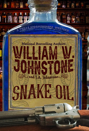 Snake Oil Paperback by William W. Johnstone; J.A. Johnstone