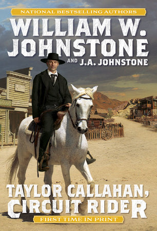 Taylor Callahan, Circuit Rider Paperback by William W. Johnstone; J.A. Johnstone