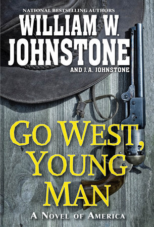 Go West, Young Man Paperback by William W. Johnstone; J.A. Johnstone