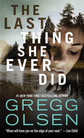 The Last Thing She Ever Did MM by Gregg Olsen