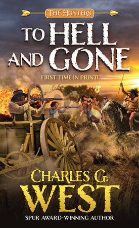 To Hell and Gone Paperback by Charles G. West