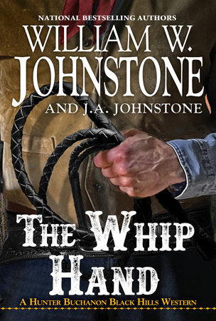 The Whip Hand Paperback by William W. Johnstone; J.A. Johnstone