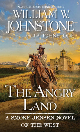 The Angry Land Paperback by William W. Johnstone; J.A. Johnstone